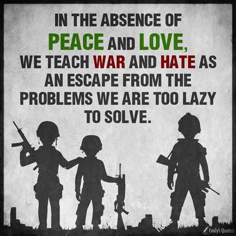 The Best Quotes About Peace Not War 2022 Pangkalan
