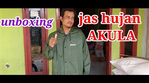 unboxing jas hujan AKULA  YouTube