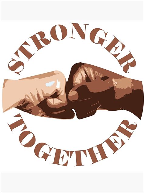 Stronger Together Poster For Sale By Viktorcraft Redbubble