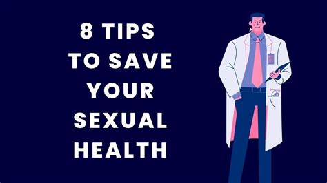 8 Tips To Save Your Sexual Health Youtube