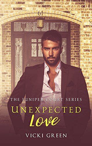 unexpected love the juniper court series unexpected love unexpected contemporary romances