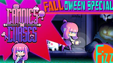 Candies N Curses A Fizz Fall Oween Special Youtube