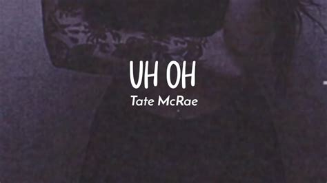 Uh Oh Tate Mcrae Lyrics Youtube