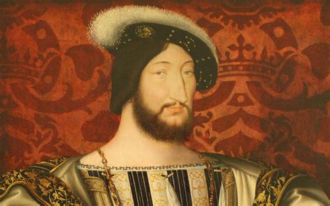 Francis I The Renaissance King Of France And The Impact Of His Reign