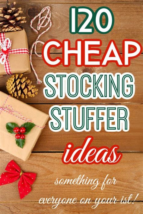 120 Cheap Stocking Stuffer Ideas For Everyone On Your List Cheap
