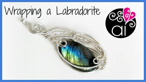 Wrapping A Labradorite Diy Wire Wrapping Setting Oval Stone