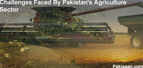 The last section consisted of suggestions of. Challenges Faced By Pakistan's Agriculture Sector ...