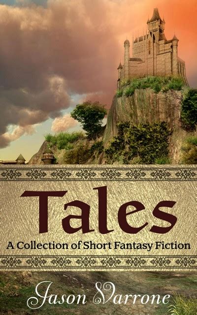 Smashwords Tales A Collection Of Short Fantasy Fiction A Book By