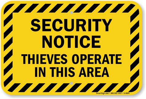 Security Notice Thieves Operate In This Area Sign Sku K 0804