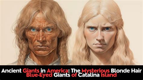 ️the Mysterious Blonde Hair Blue Eyed Giants Of Catalina Island ️ Youtube