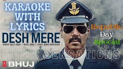 Lyrical Karaoke Desh Mere Bhuj Arijit Singh Republic Day Special