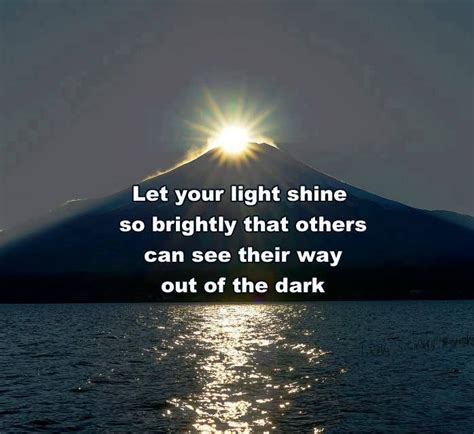 Be A Shining Light With Images Let Your Light Shine Light Quotes