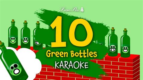 Ten Green Bottles Karaoke With Lyrics Youtube
