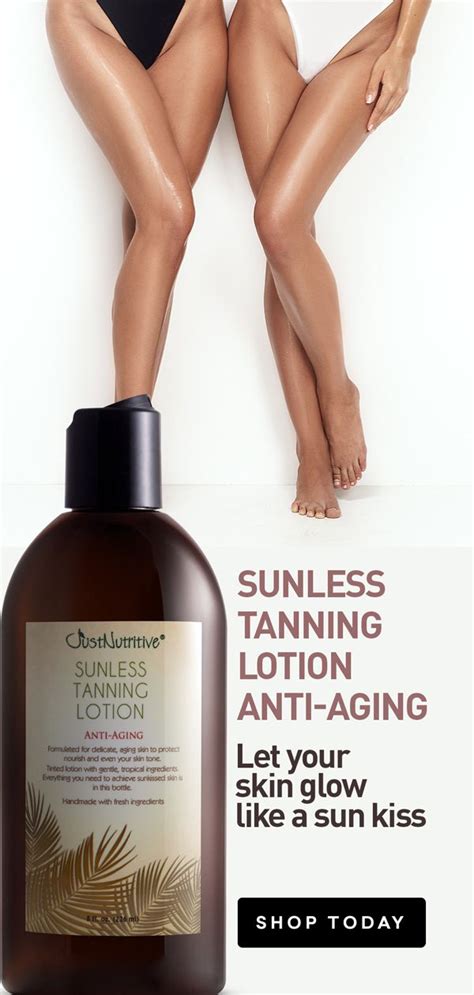 Sunless Tanning Anti Aging In 2021 Sunless Tanning Tanning Lotion Sunless Tanning Lotion