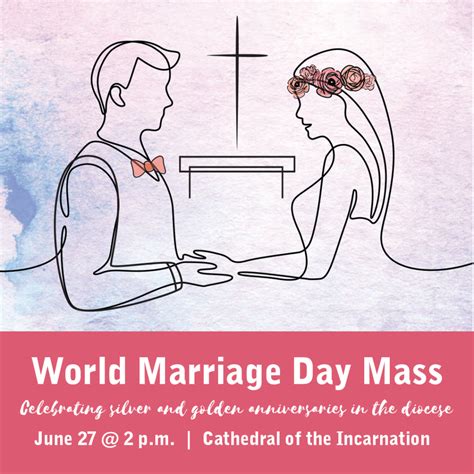 World Marriage Day Mass June 27 At 2 Pm Cathedral Of The