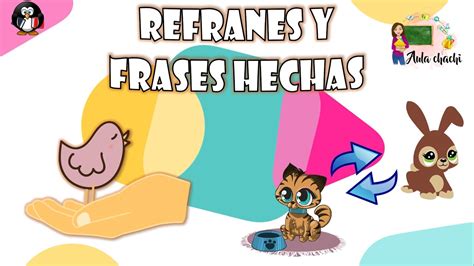 Refranes y frases hechas Aula chachi Vídeos educativos para niños