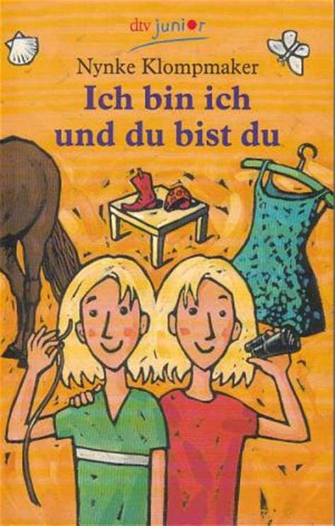 Wenn du kickst, steh ich im tor, pfeif ich angriff, schießt du vor. „Ich BIN ich UND du BIST du" - Bücher gebraucht ...