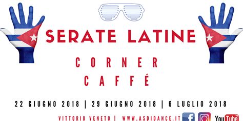 SERATE LATINE | Corner Caffè | Asd iDance - Centro specializzato danza ...