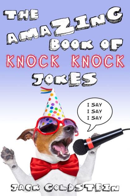 The Amazing Book Of Knock Knock Jokes By Jack Goldstein Ebook