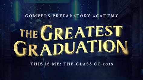 Gompers Preparatory Academy Graduation 2018 Highlights Youtube