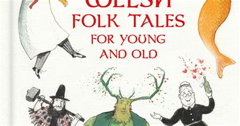 Illustrated Welsh Folk Tales For Young And Old
