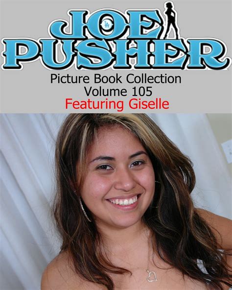 Joe Pusher Picture Book Volume 105 Featuring Giselle Joe Pusher