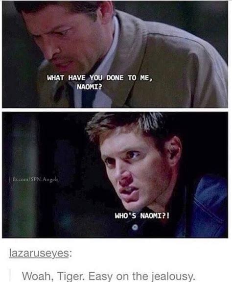 Jealous Dean Haha Supernatural Ships Supernatural Bloopers Supernatural Imagines