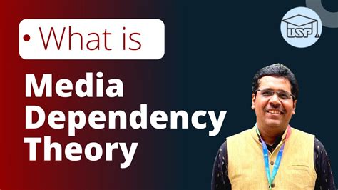 What Is Media Dependency Theory Youtube
