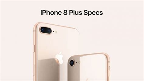Apple Iphone 8 Plus Specs Hardware Specifications Iphoneheat