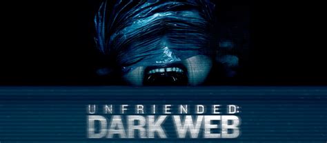 “unfriended Dark Web” 2018 Watch The Trailer Cinecelluloid