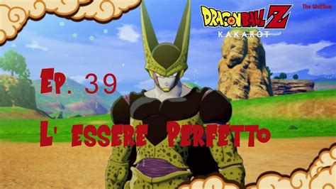 C'est la seule fois où j'ai posté le jeu sur un site externe. Dragon Ball Z Kakarot Ep.39 L'Essere Perfetto - YouTube