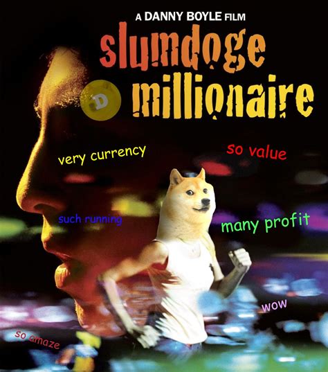 Make your own images with our meme generator or animated gif maker. Motion to call 1 000 000 Dogecoins a SlumDoge : dogecoin