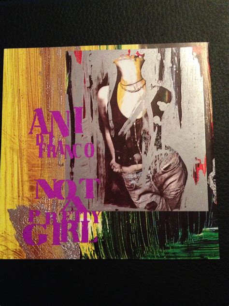 Ani Difranco Not A Pretty Girl 1995 She Was Still An Angry Human