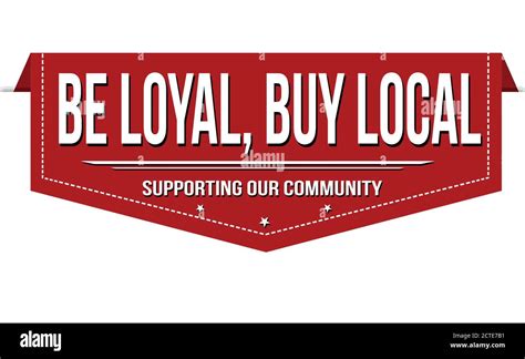 Be Loyal Buy Local Banner Design On White Background Vector