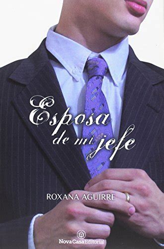 Pack Esposa De Mi Jefe By Roxana Aguirre Goodreads