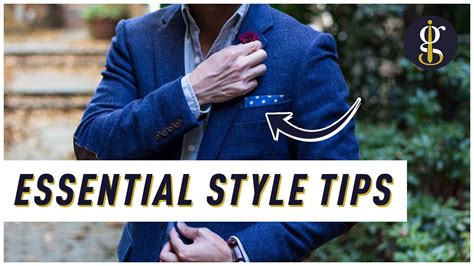 12 Essential Style Tips For Guys How To Dress Well Mens Fashion