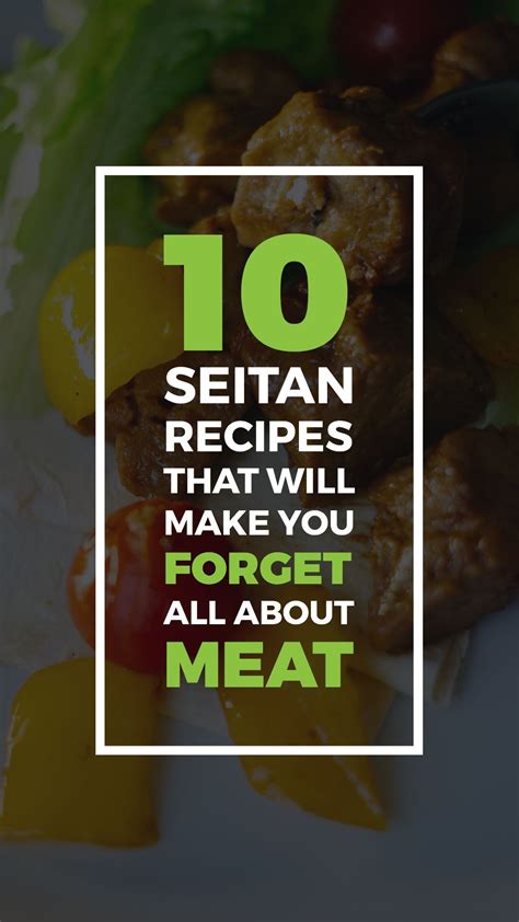 It's safe to say the fried portions are on point. 10 Seitan Recipes That Will Make You Forget All About Meat ...