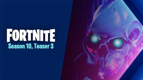 Third Fortnite Season 10 Teaser Reveals New Skins And Hints At Time