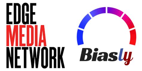 Edge Media Network Bias And Reliability