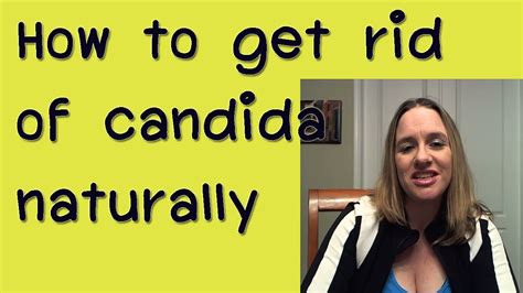 How To Get Rid Of Candida Naturally Fast In One Day YouTube
