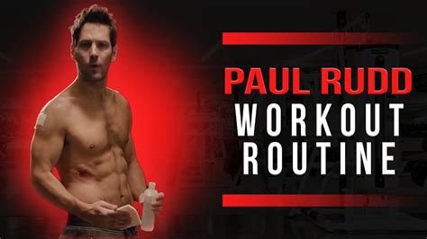 Paul Rudd Workout Routine Guide Youtube