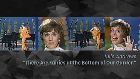 There Are Fairies At The Bottom Of Our Garden 1972 Julie Andrews