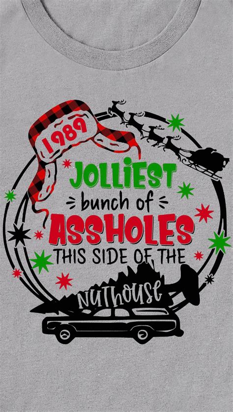 Jolliest Bunch Of Ass Holes This Side Of The Nut House Funny Etsy