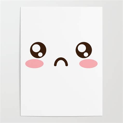 Cute Anime Japanese Emojiemoticon Sad Face Poster By Poserboy Society6