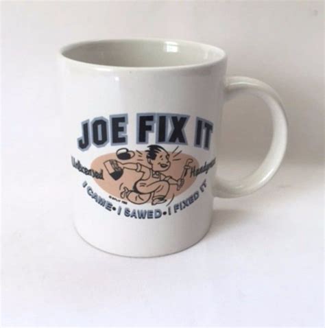 Joe Fix It Coffee Cup Funny Humor Handyman Tools Mug Funny Coffee