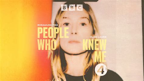 Listen To People Who Knew Me On Bbc Podcasts