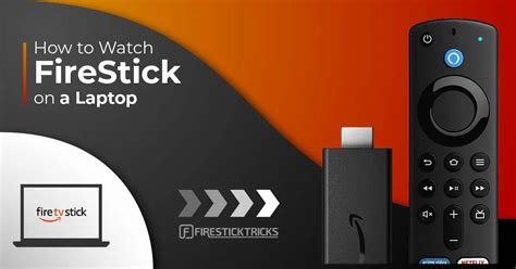 How To Watch Firestick On A Laptop Working 2024