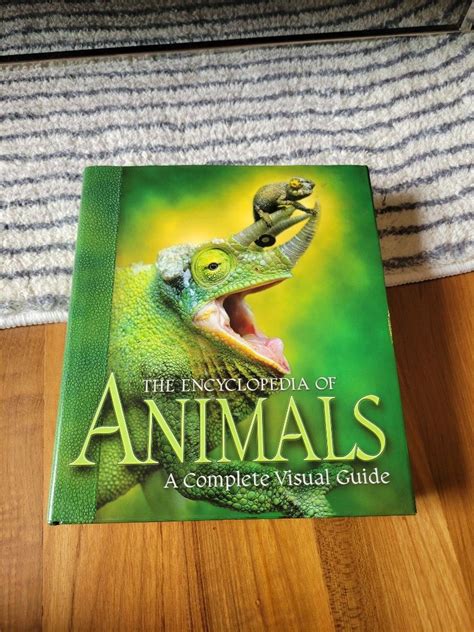 The Encyclopedia Of Animals A Complete Visual Guide Hobbies And Toys