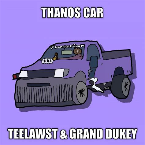 teelawst thanos car lyrics genius lyrics