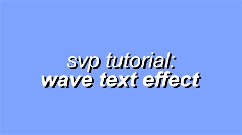 Svp Tutorial Wave Text Effect Youtube